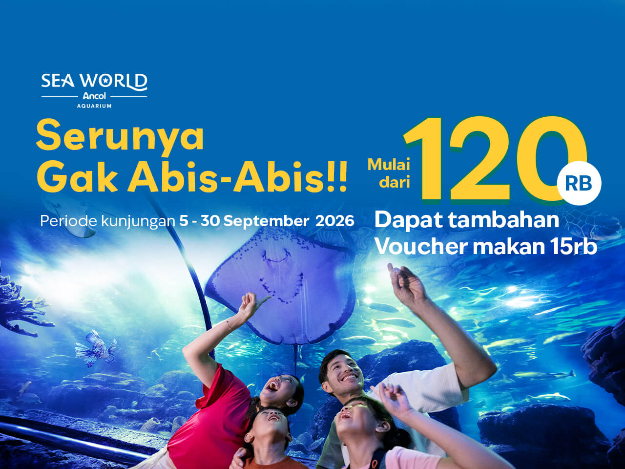 Serunya Gak Abis - Abis! Ke Sea World, Bonus Voucher Makan!